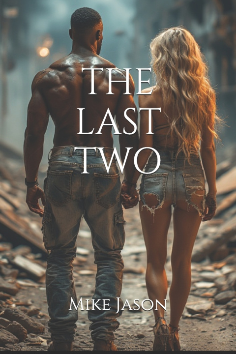 Kniha The Last Two Mike Jason
