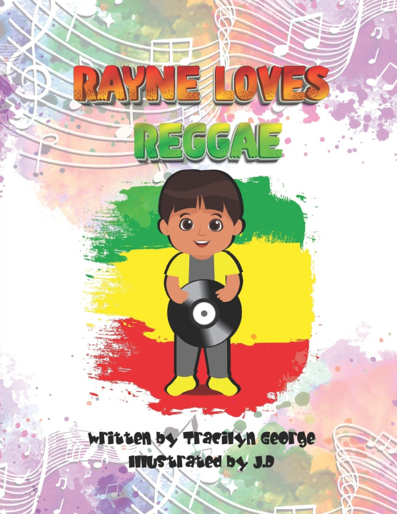 Kniha Rayne Loves Reggae Tracilyn George