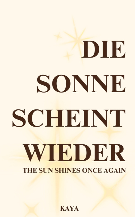 Kniha Die Sonne Scheint Wieder KAYA