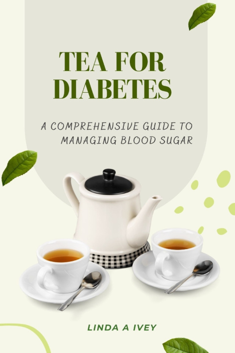 Kniha Tea for diabetes Linda A. Ivey