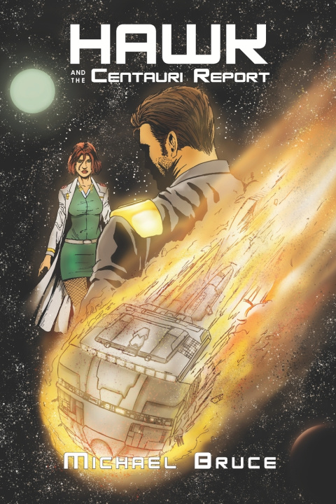 Book Hawk and the Centauri Report Michael Bruce