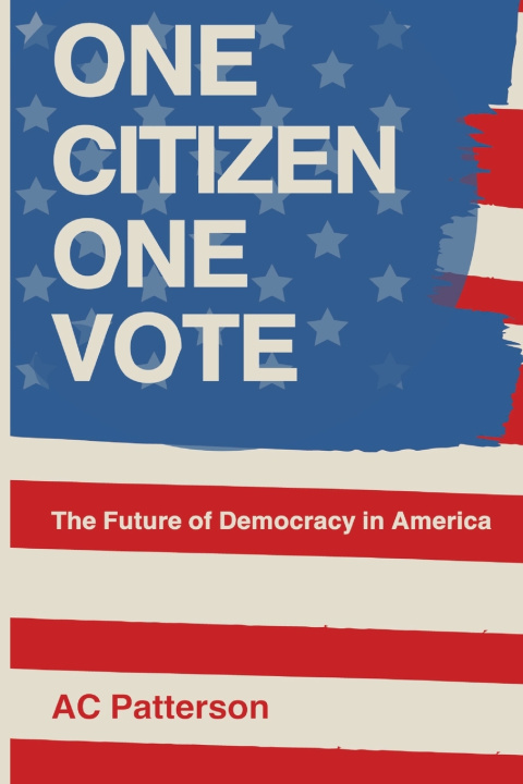 Knjiga ONE CITIZEN ONE VOTE AC Patterson