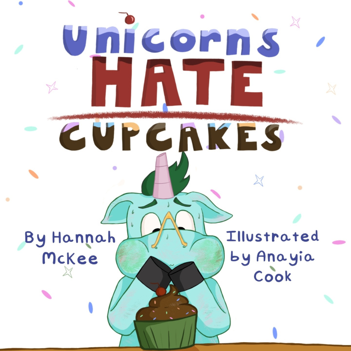 Kniha Unicorns Hate Cupcakes Hannah McKee