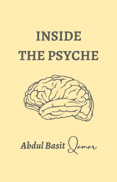 Kniha Inside the Psyche Abdul Basit Qamar