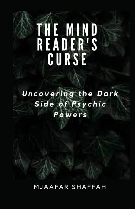 Knjiga THE MIND READER'S CURSE Mjaafar Shaffah