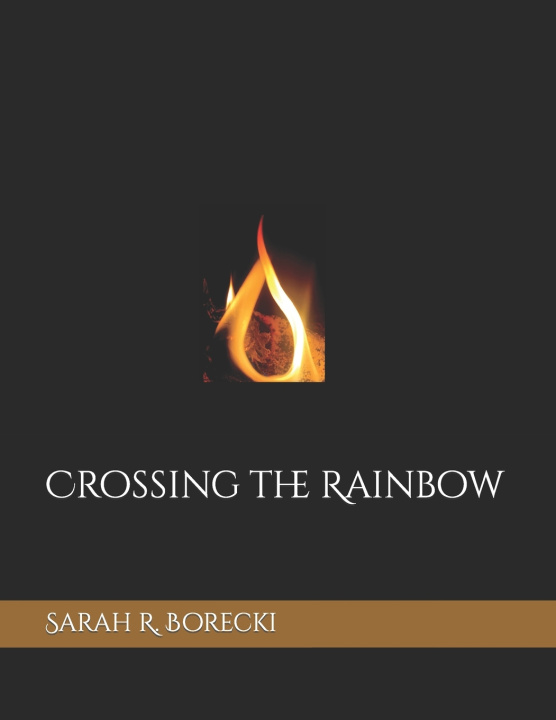 Knjiga Crossing the Rainbow Sarah R. Borecki