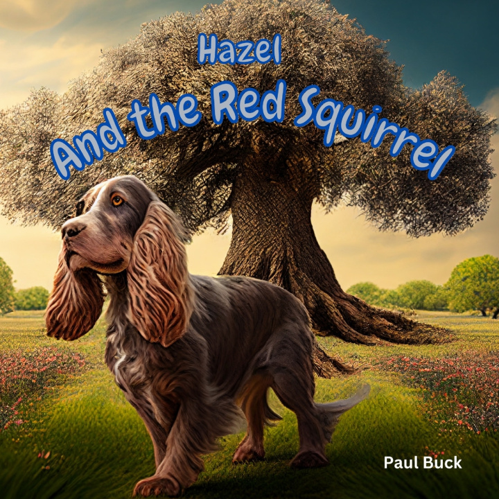 Kniha Hazel and The Red Squirrel Paul Buck