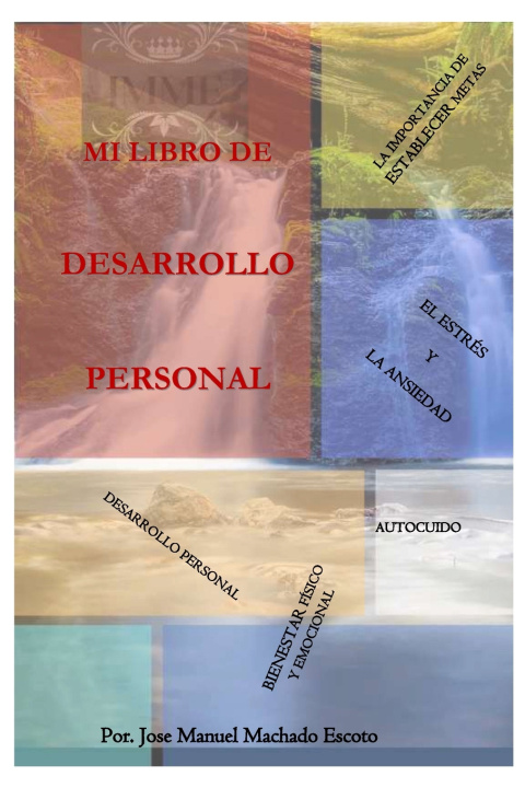 Knjiga MI LIBRO DE DESARROLLO PERSONAL Jose Manuel Machado Escoto JMME