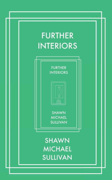 Kniha Further Interiors Shawn Michael Sullivan