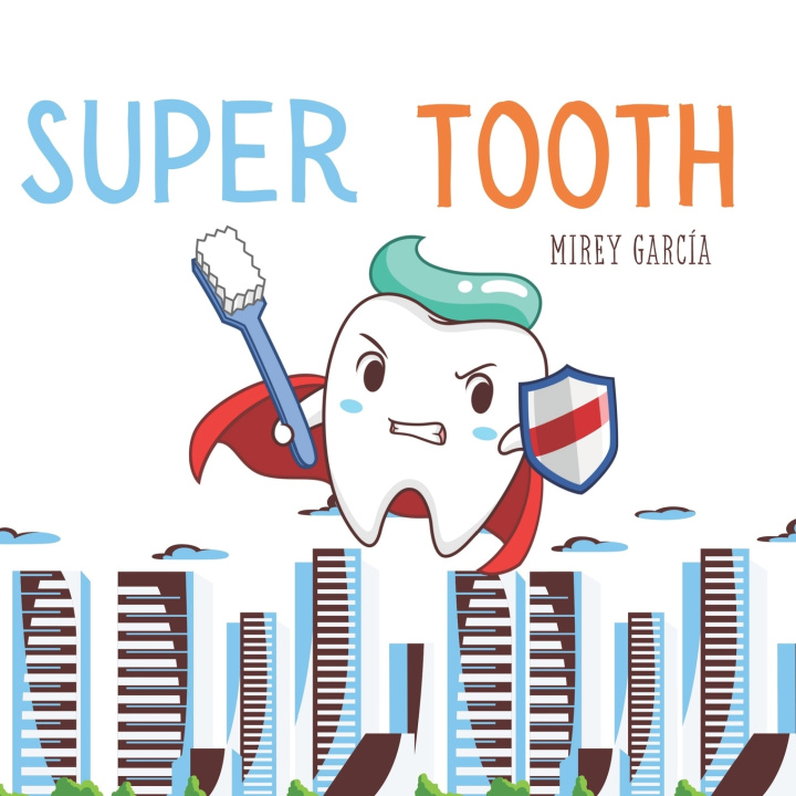 Knjiga "Super Tooth Mirey García