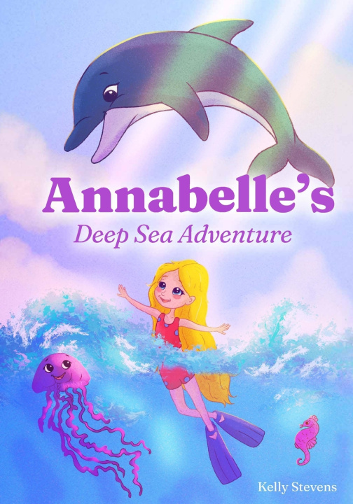 Boek Annabelle's Deep Sea Adventure Kelly Stevens