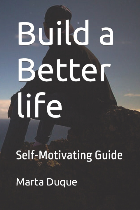 Kniha Build a Better life Marta Duque