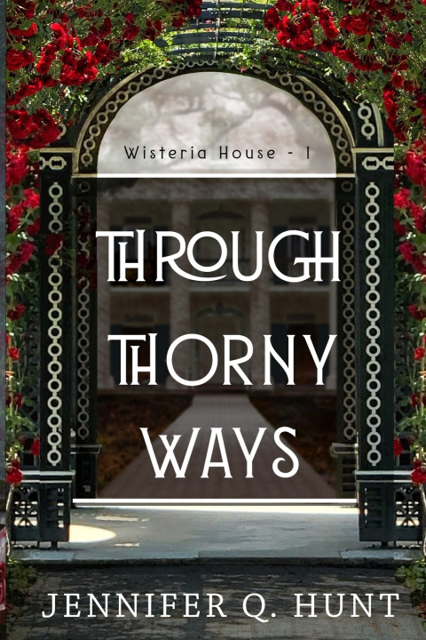 Libro Through Thorny Ways Jennifer Q. Hunt