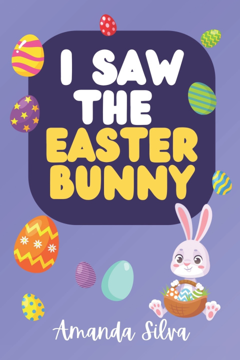 Knjiga I Saw the Easter Bunny Amanda Silva