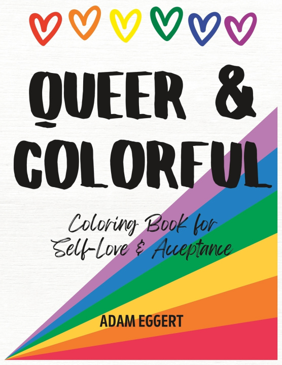 Knjiga Queer & Colorful Adam Eggert