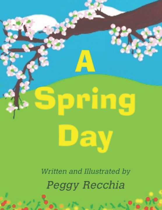 Kniha A Spring Day Peggy Recchia