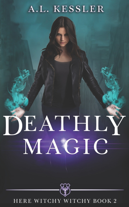 Kniha Deathly Magic A.L. Kessler