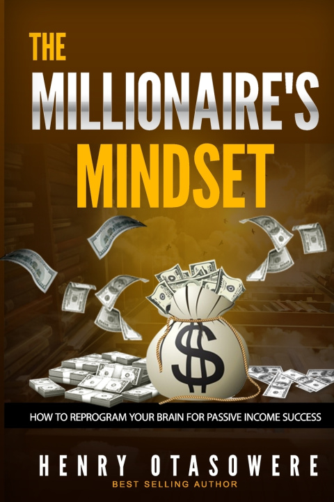 Kniha The Millionaire's Mindset Henry Otasowere