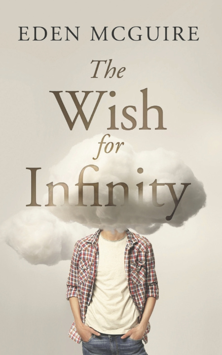 Kniha The Wish for Infinity Eden McGuire