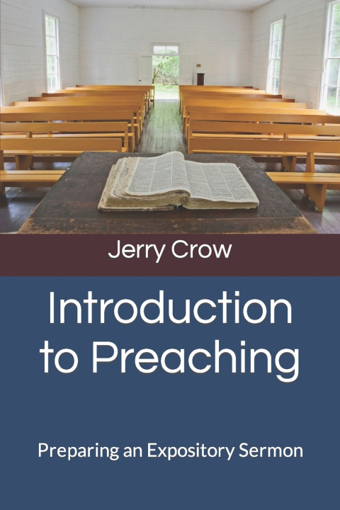 Kniha Introduction to Preaching Jerry Crow