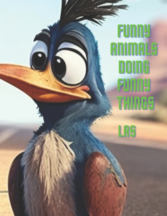 Kniha Funny Animals Doing Funny Things Lori Stewart