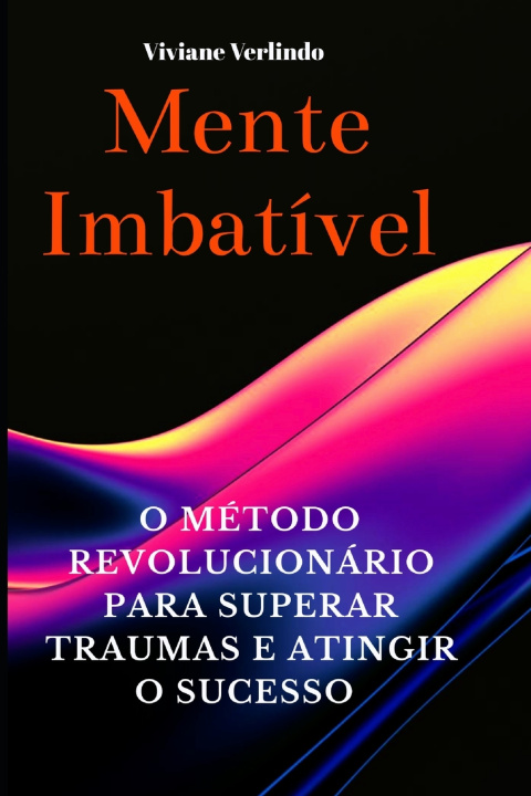 Kniha Mente Imbátivel Viviane Verlindo