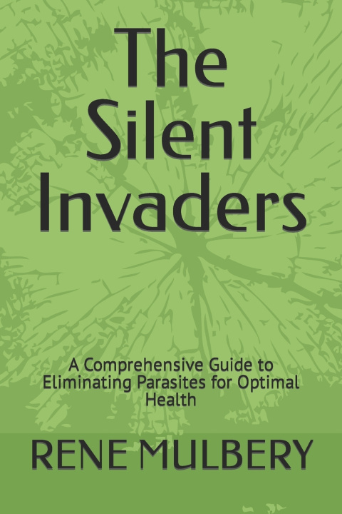 Kniha The Silent Invaders RENE MULBERY