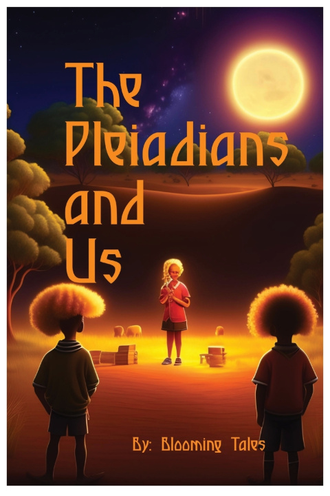 Knjiga The Pleiadians and Us. Blooming Tales