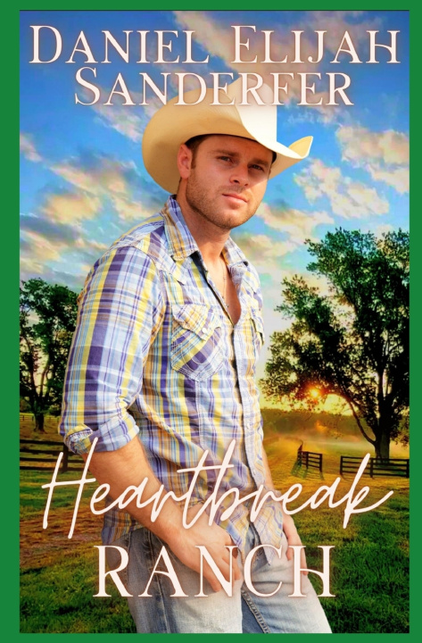 Kniha Heartbreak Ranch Daniel Elijah Sanderfer