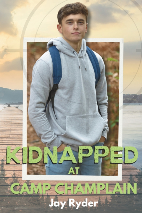 Knjiga Kidnapped at Camp Champlain Jay Ryder