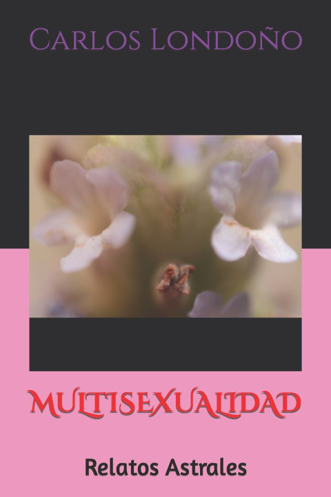 Knjiga MULTISEXUALIDAD Carlos Londoño
