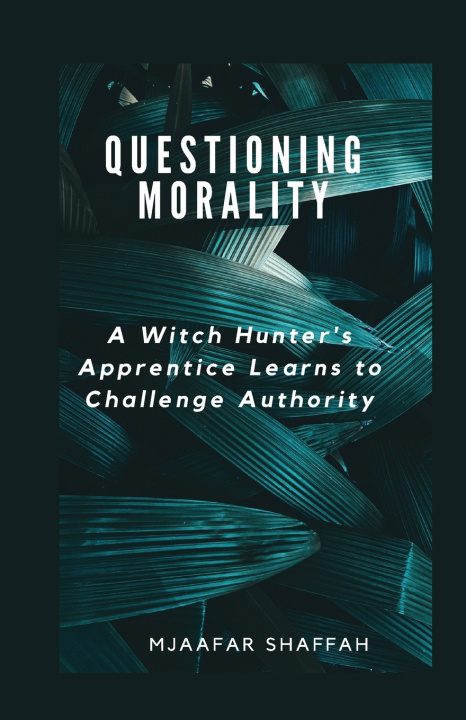 Kniha QUESTIONING MORALITY Mjaafar Shaffah