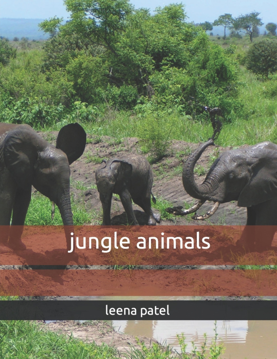 Knjiga jungle animals leena paresh patel