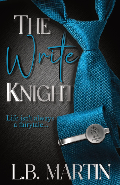 Kniha The Write Knight L. B. Martin