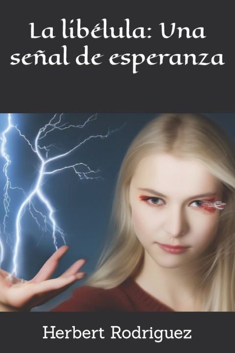Kniha La libélula Herbert Rodriguez