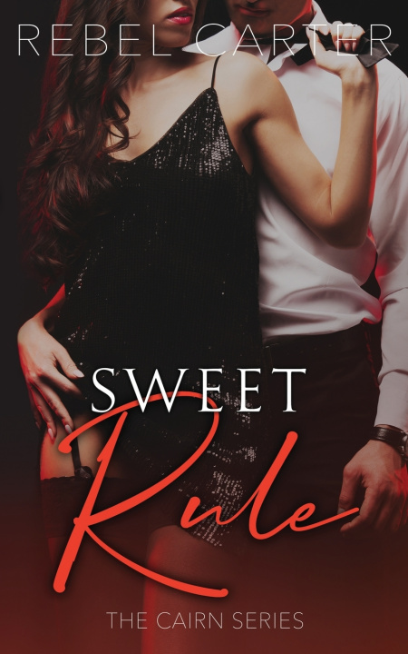 Knjiga Sweet Rule Rebel Carter