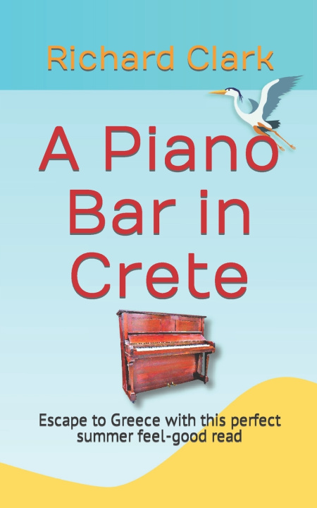 Buch A Piano Bar in Crete Richard Clark