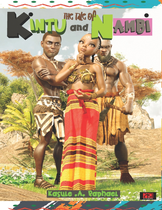 Knjiga THE TALE OF KINTU AND NAMBI kasule RAPHAEL ALLAN