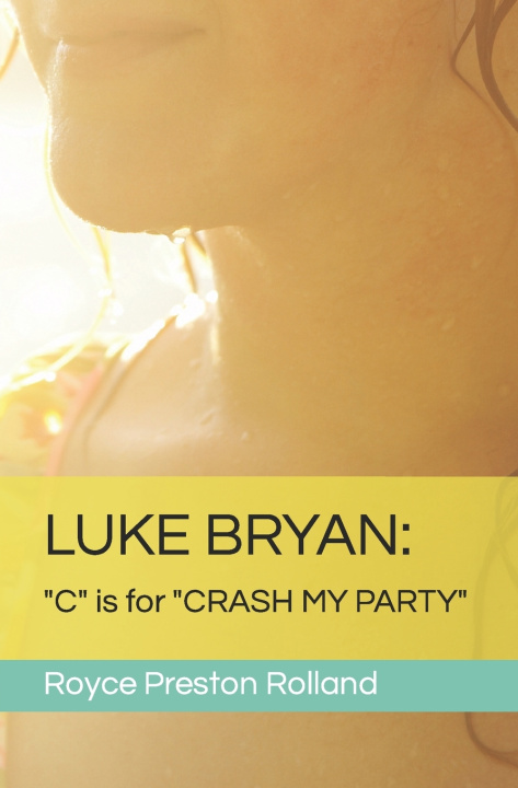 Knjiga LUKE BRYAN Royce Preston Rolland