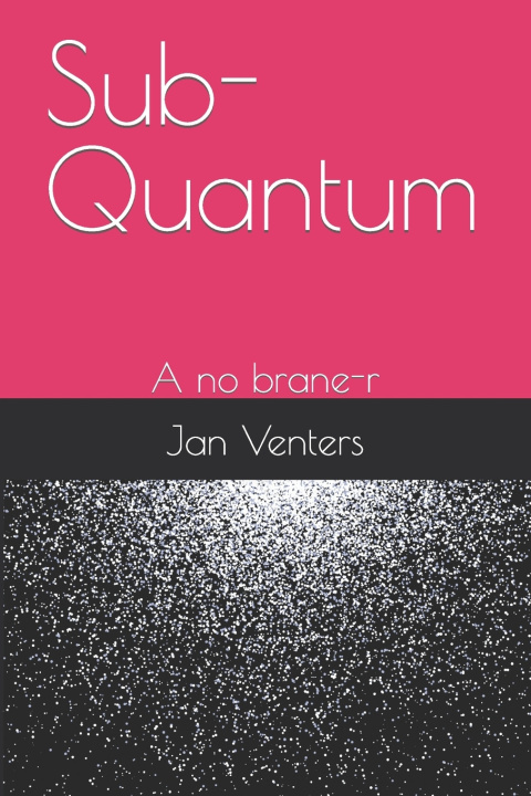 Knjiga Sub-Quantum Jan Venters