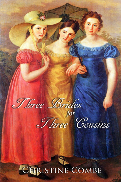 Book Three Brides for Three Cousins Christine Combe