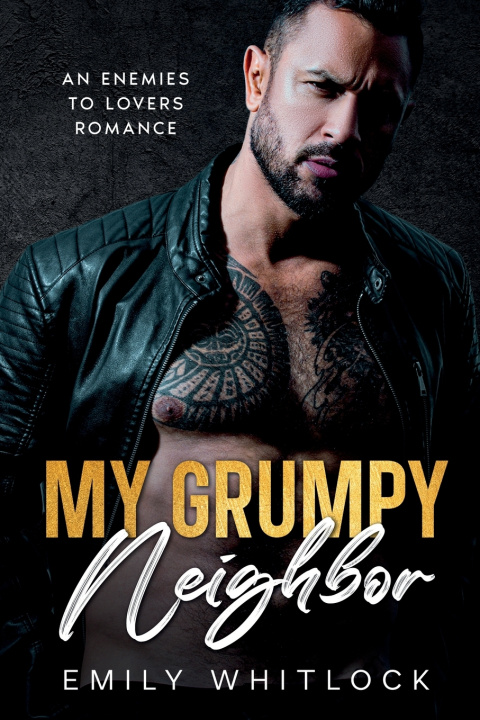 Kniha My Grumpy Neighbor Emily Whitlock