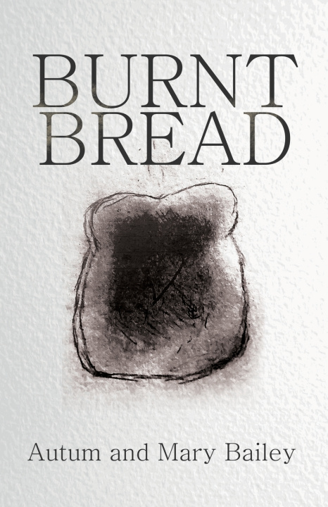 Kniha Burnt Bread Mary Bailey
