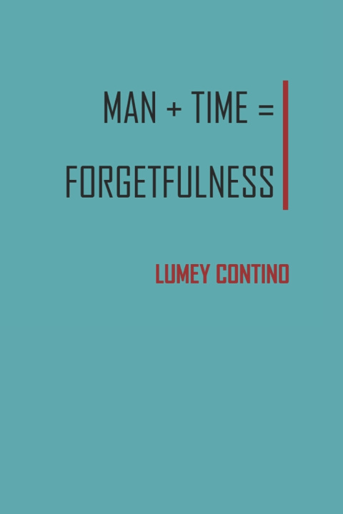 Kniha Man+Time=Forgetfulness Lumey Contino Capote