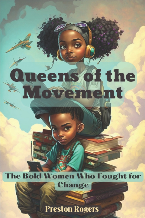 Kniha Queens of the Movement Preston Rogers