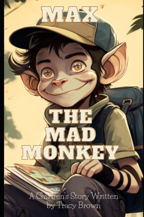 Book Max the Mad Monkey Tracy Brown