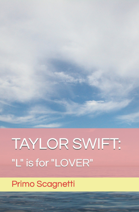 Kniha TAYLOR SWIFT Primo Scagnetti