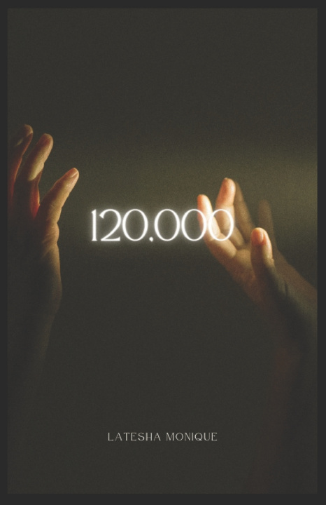 Kniha 120,000 LaTesha Monique