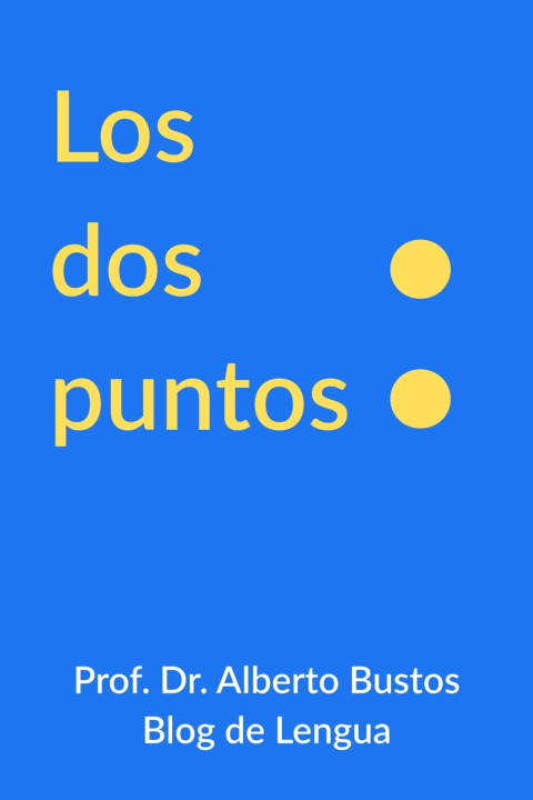 Knjiga Los dos puntos Alberto Bustos