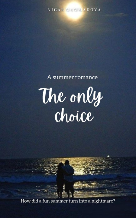 Kniha The only choice Nigar Mammadova